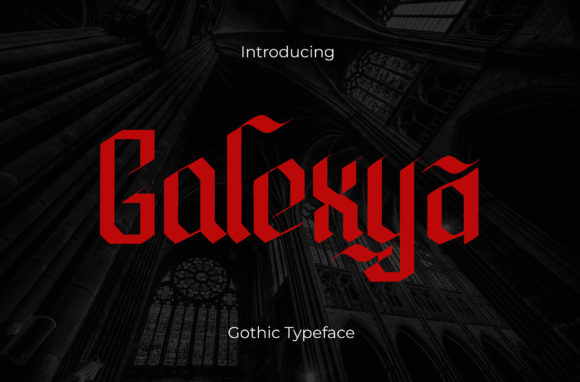 Galexya: The Blackletter Font for Bold Campaigns