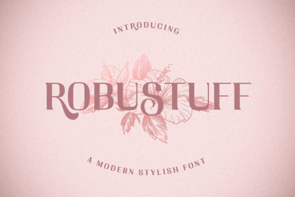 Robustuff: A Bold Serif Font for Branding